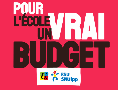 Pour d’autres choix budgétaires, pour un vrai budget pour l’école : pétitions, enquêtes, grèves !